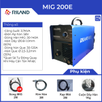 Máy hàn Riland MIG 200E, công nghệ IGBT tiên tiến, hàn MIG không khí và hàn Que, tích hợp chip MCU, công nghệ Synergy dễ điều chỉnh, mối hàn đẹp ít bắn tóe, quạt tản nhiệt mạnh mẽ, bảo hành chính hãng 12 tháng