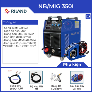 Máy hàn Riland NB 350I, công nghệ hiện đại, hàn MIG và hàn Que, điều chỉnh dòng điện điện áp điện cảm, chế độ hàn 2T/4T, mối hàn đẹp ít bắn tóe, quạt tản nhiệt chống bụi giảm tiếng ồn, bảo hành chính hãng 24 tháng