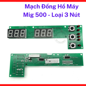 Bo mạch đồng hồ hiển thị dòng hàn điện áp máy MIG 500 loại 3 nút chỉnh cơ, Mạch điều khiển máy hàn điện tử công nghiệp hiển thị LED rõ nét, Linh kiện thay thế sửa chữa bo mạch hiển thị máy hàn MIG chịu nhiệt., linh kiện máy hàn.