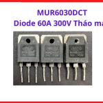Diode Xung MUR6030DCT 60A 300V Tháo Máy, Diode Phục Hồi Siêu Nhanh Chuyên Dùng Cho Máy Hàn Inverter, Nguồn Xung Và Biến Tần Công Nghiệp