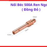 Nối Béc 500A Ren Ngoài Đồng Đỏ, Đầu Giữ Béc Hàn MIG 500A, Phụ Kiện Súng Hàn MIG CO2, Dẫn Điện Ổn Định, Chịu Nhiệt Cao, Giữ Béc Chắc Chắn, Phù Hợp Hàn Công Nghiệp Và Xưởng Kết Cấu Thép