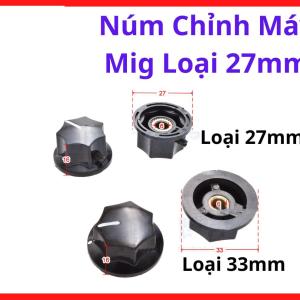 Núm Chỉnh Máy Hàn MIG Loại 27mm, Phụ Kiện Máy Hàn CO2, Dùng Thay Thế Núm Điều Khiển Hư Hỏng, Hỗ Trợ Vận Hành Máy Hàn Ổn Định Và Thuận Tiện, kho linh kiện máy hàn.