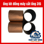 Ống lót đồng máy cắt ống 315, bạc lót đồng thay thế cho phụ tùng cơ khí công nghiệp, linh kiện máy cắt ống phục vụ bảo trì hệ thống trục và cơ cấu chuyển động, dành cho xưởng gia công kim loại và thợ sửa máy