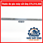 Thước đo góc cho máy cắt ống 275 300 315 325, phụ kiện máy cưa tròn dùng xác định góc, căn đường cắt và kiểm tra chiều dài phôi, hỗ trợ thợ cơ khí thao tác đo đạc thuận tiện trước khi gia công ống và vật liệu kim loại