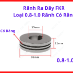 Rãnh Đẩy Dây FKR 0.8 1.0 Rãnh Có Răng, Linh Kiện Máy Hàn MIG Giúp Tăng Độ Bám Dây Và Giảm Trượt Dây Khi Hàn CO2 Liên Tục