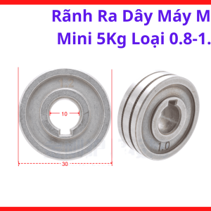 Rãnh Ra Dây MIG Mini 5Kg 0.8-1.0, Linh Kiện Máy Hàn MIG CO2 Hỗ Trợ Cấp Dây Ổn Định, Giảm Trượt Dây Và Tăng Độ Bền Hệ Đầu Kéo Dây, kho linh kiện máy hàn.