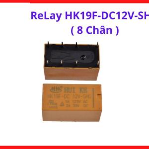 Relay HK19F DC12V SHG 8 Chân, Relay Điều Khiển Tín Hiệu 12VDC, Tiếp Điểm Độ Bền Cao, Dùng Cho Mạch PCB Và Thiết Bị Tự Động Hóa, linh kiện máy hàn.