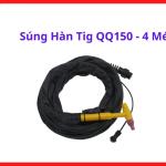 Súng Hàn TIG QQ150 4 Mét, Mỏ Hàn TIG Làm Mát Bằng Khí Cho Máy Hàn Inox 150A, Dây Dài Linh Hoạt, Tay Cầm Gọn Nhẹ, Phù Hợp Hàn Inox Sắt Mỏng Và Gia Công Cơ Khí Dân Dụng Trong Xưởng Nhỏ
