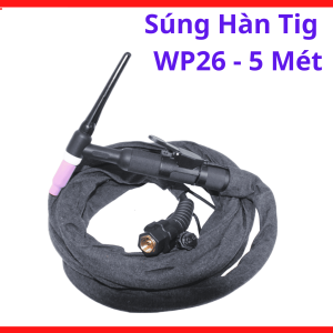 Súng Hàn TIG WP26 Dây Dài 5 Mét, Mỏ Hàn TIG Làm Mát Khí Cho Máy Hàn TIG Inverter, Hỗ Trợ Hàn Đường Dài Ổn Định Với Kim Wolfram 3.2mm, Phù Hợp Xưởng Inox Và Thợ Hàn Cơ Khí Chuyên Nghiệp, kho linh kiện máy hàn.