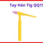 Tay Hàn TIG QQ150, Mỏ Hàn TIG Khí Kiểu Trung Quốc Dùng Cho Máy Hàn TIG AC DC, Thiết Kế Nhỏ Gọn Dễ Cầm, Hỗ Trợ Hàn Inox Mỏng, Cơ Khí Dân Dụng Và Gia Công Kim Loại Chính Xác, Linh Kiện Hàn Cắt