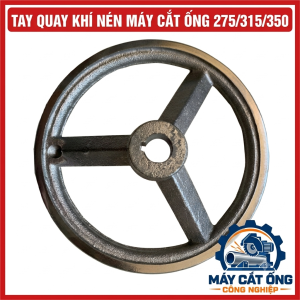 Tay Quay Khí Nén Máy Cắt Ống 275, 315, 350, Phụ Tùng Máy Cắt Ống Công Nghiệp, Linh Kiện Thay Thế Cho Xưởng Cơ Khí, Dùng Để Thay Đúng Bộ Phận Điều Khiển Theo Thiết Kế Máy, Kiểm Tra Kích Thước Và Kiểu Lắp Trước Khi Đặt Hàng