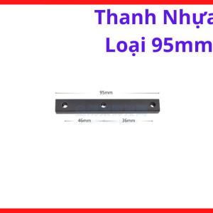 Thanh Nhựa Loại 95mm, Phụ Kiện Nhựa Dùng Trong Lắp Ráp Thiết Bị Điện Và Máy Hàn, linh kiện máy hàn.