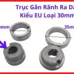 Trục Gắn Rãnh Ra Dây Kiểu EU Loại 30mm, Phụ Kiện Đầu Cấp Dây Máy Hàn MIG CO2, Linh Kiện Máy Hàn Giúp Gắn Rãnh Ra Dây Ổn Định Và Hạn Chế Trượt Dây