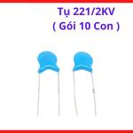 Tụ 221 2KV 220pF Cao Áp, Tụ Gốm Đĩa Ceramic 2000V, Linh Kiện Máy Hàn Inverter, Nguồn Xung, Chống Nhiễu EMI, Lọc Xung Cao Tần, Sửa Chữa Thiết Bị Điện Tử Công Suất, Gói 10 Con Chuyên Dụng Cho Kỹ Thuật Viên Và Thợ Điện Tử