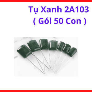 Tụ Polyester 2A103 Gói 50 Tụ, Tụ Lọc Nhiễu Công Nghiệp Và Mạch Điều Khiển Máy Hàn Inverter, linh kiện máy hàn.