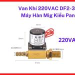 Van Khí 220VAC DF2-3-B Máy Hàn MIG Kiểu Pana, Van Điện Từ Khí CO2 Argon, Điều Khiển Đóng Mở Khí Tự Động, Ren M10x1, Dùng Dây Hơi 6.5mm 8mm, Linh Kiện Thay Thế Máy Hàn MIG CO2 Công Nghiệp